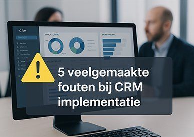 Valkuilen bij CRM implementatie
